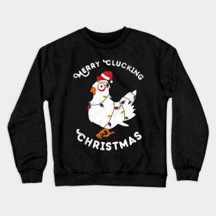 Merry Clucking Christmas Crewneck Sweatshirt